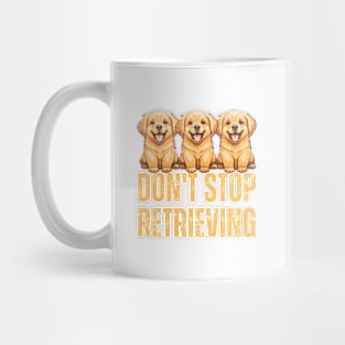 Don't Stop Retrieving Mug